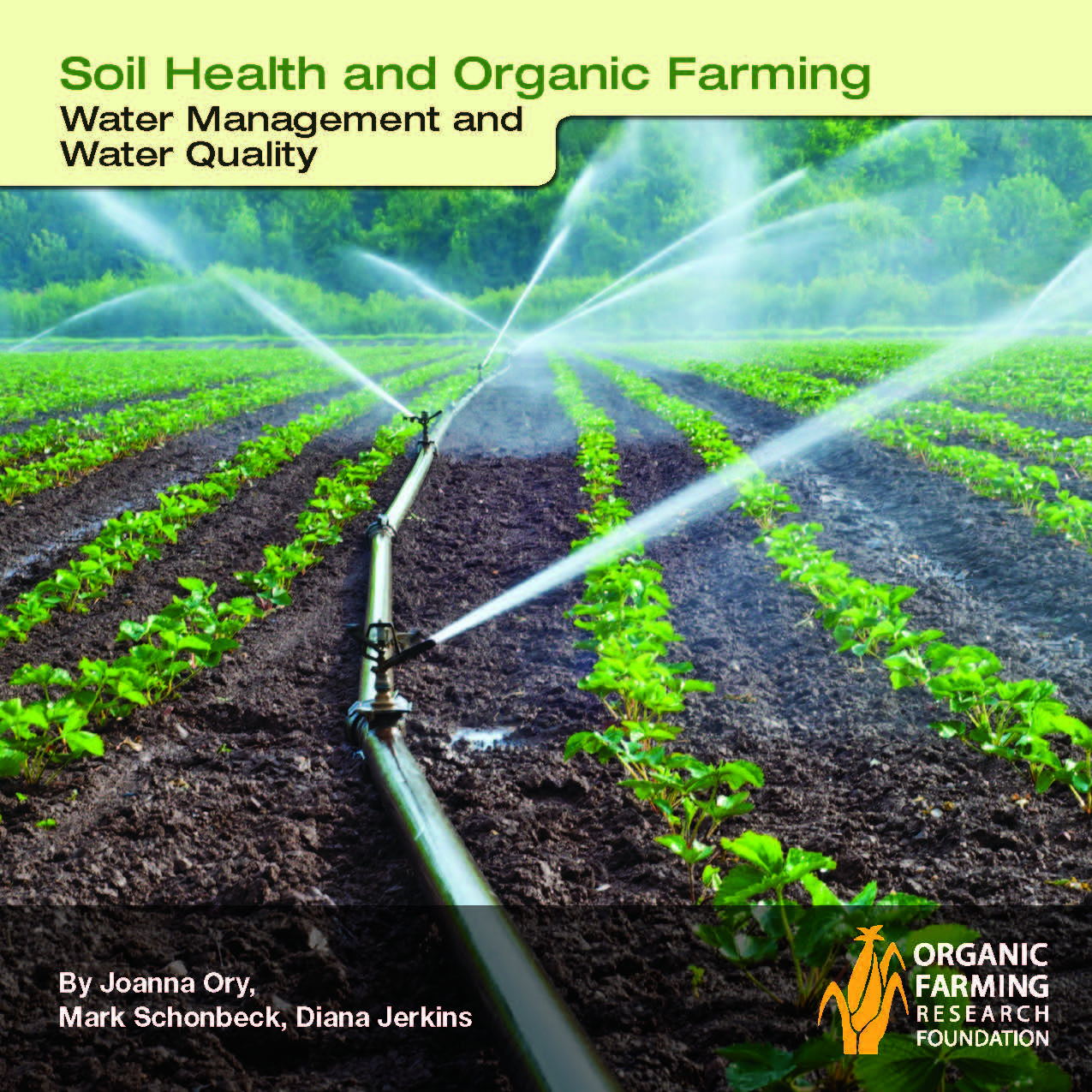 OFRF-Soil Health and Organic Farming-Water Management and Water Quality